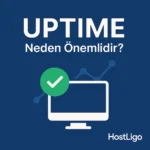 Uptime Nedir ve Neden Önemlidir?