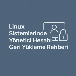 Linux Sunucularda Root Şifresi Unutulduğunda Geri Alma Yöntemi